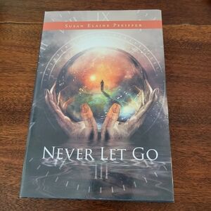 Never Let Go By Susan Elaine Pfeiffer Romance Time Travel Book